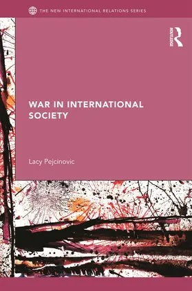 Pejcinovic |  War in International Society | Buch |  Sack Fachmedien