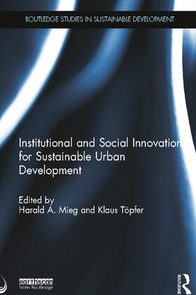 Mieg / Töpfer |  Institutional and Social Innovation for Sustainable Urban Development | Buch |  Sack Fachmedien
