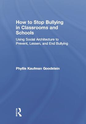 Goodstein |  How to Stop Bullying in Classrooms and Schools | Buch |  Sack Fachmedien