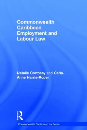 Corthésy / Harris-Roper |  Commonwealth Caribbean Employment and Labour Law | Buch |  Sack Fachmedien