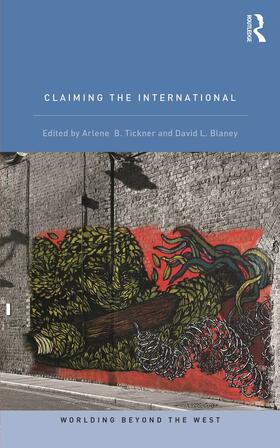 Tickner / Blaney |  Claiming the International | Buch |  Sack Fachmedien