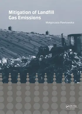 Pawlowska |  Mitigation of Landfill Gas Emissions | Buch |  Sack Fachmedien