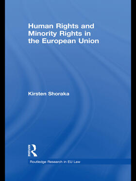 Shoraka |  Human Rights and Minority Rights in the European Union | Buch |  Sack Fachmedien