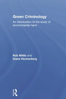 White / Heckenberg |  Green Criminology | Buch |  Sack Fachmedien