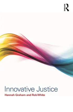 Graham / White |  Innovative Justice | Buch |  Sack Fachmedien