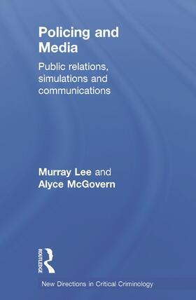 Lee / McGovern | Policing and Media | Buch | 978-0-415-63212-6 | sack.de