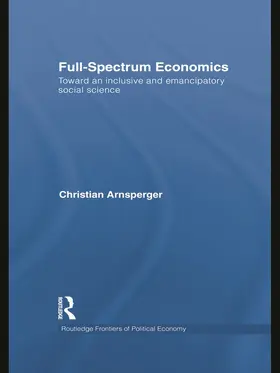 Arnsperger |  Full-Spectrum Economics | Buch |  Sack Fachmedien