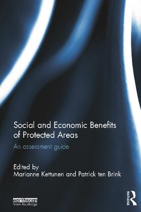 Kettunen / ten Brink |  Social and Economic Benefits of Protected Areas | Buch |  Sack Fachmedien