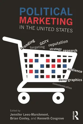 Conley / Lees-Marshment / Cosgrove |  Political Marketing in the United States | Buch |  Sack Fachmedien