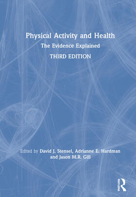 Stensel / Hardman / Gill |  Physical Activity and Health | Buch |  Sack Fachmedien