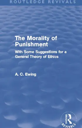 Ewing |  The Morality of Punishment | Buch |  Sack Fachmedien