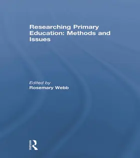 Webb |  Researching Primary Education: Methods and Issues | Buch |  Sack Fachmedien