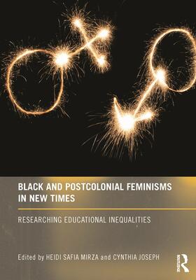 Mirza / Joseph |  Black and Postcolonial Feminisms in New Times | Buch |  Sack Fachmedien