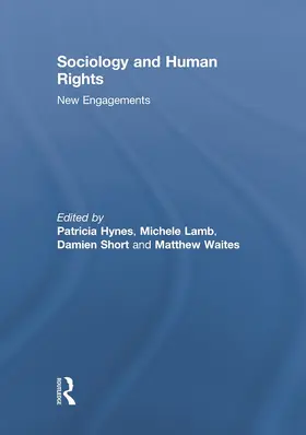 Hynes / Lamb / Short |  Sociology and Human Rights: New Engagements | Buch |  Sack Fachmedien