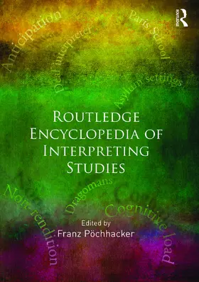 Pochhacker |  Routledge Encyclopedia of Interpreting Studies | Buch |  Sack Fachmedien