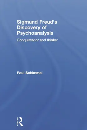 Schimmel |  Sigmund Freud's Discovery of Psychoanalysis | Buch |  Sack Fachmedien