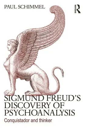 Schimmel |  Sigmund Freud's Discovery of Psychoanalysis | Buch |  Sack Fachmedien