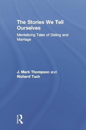 Thompson / Tuch |  The Stories We Tell Ourselves | Buch |  Sack Fachmedien