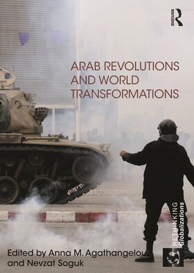 Agathangelou / Soguk |  Arab Revolutions and World Transformations | Buch |  Sack Fachmedien