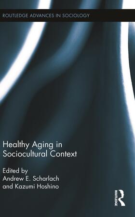 Scharlach / Hoshino |  Healthy Aging in Sociocultural Context | Buch |  Sack Fachmedien