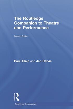 Allain / Harvie |  The Routledge Companion to Theatre and Performance | Buch |  Sack Fachmedien