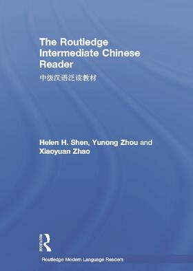 Shen / Yunong / Zhao |  The Routledge Intermediate Chinese Reader | Buch |  Sack Fachmedien