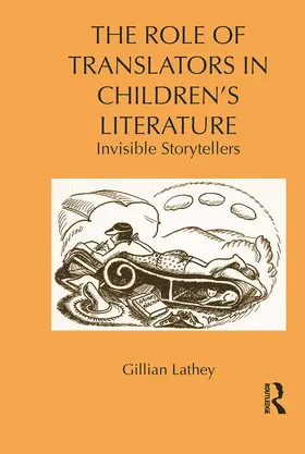 Lathey |  The Role of Translators in Children's Literature | Buch |  Sack Fachmedien