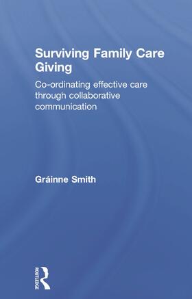 Smith |  Surviving Family Care Giving | Buch |  Sack Fachmedien