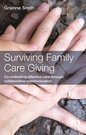 Smith |  Surviving Family Care Giving | Buch |  Sack Fachmedien