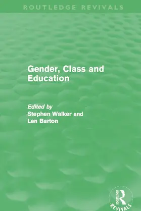 Walker / Barton |  Gender, Class and Education | Buch |  Sack Fachmedien