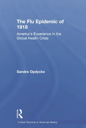 Opdycke |  The Flu Epidemic of 1918 | Buch |  Sack Fachmedien