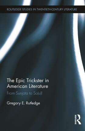 Rutledge |  The Epic Trickster in American Literature | Buch |  Sack Fachmedien