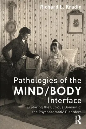 Kradin |  Pathologies of the Mind/Body Interface | Buch |  Sack Fachmedien