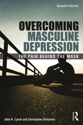 Lynch / Kilmartin |  Overcoming Masculine Depression | Buch |  Sack Fachmedien