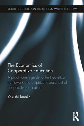 Tanaka |  The Economics of Cooperative Education | Buch |  Sack Fachmedien