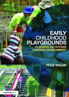 Walsh |  Early Childhood Playgrounds | Buch |  Sack Fachmedien