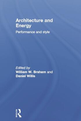 Braham / Willis |  Architecture and Energy | Buch |  Sack Fachmedien