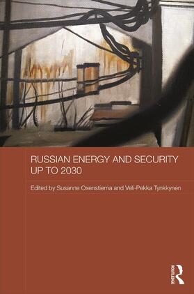 Oxenstierna / Tynkkynen |  Russian Energy and Security up to 2030 | Buch |  Sack Fachmedien