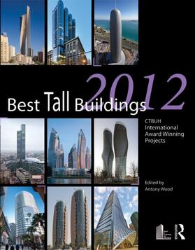 Wood |  Best Tall Buildings 2012 | Buch |  Sack Fachmedien