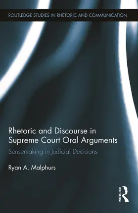 Malphurs | Rhetoric and Discourse in Supreme Court Oral Arguments | Buch | 978-0-415-64004-6 | sack.de