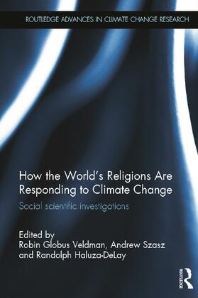 Globus Veldman / Haluza-DeLay / Szasz |  How the World's Religions are Responding to Climate Change | Buch |  Sack Fachmedien