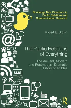 Brown |  The Public Relations of Everything | Buch |  Sack Fachmedien