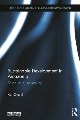 Otsuki |  Sustainable Development in Amazonia | Buch |  Sack Fachmedien