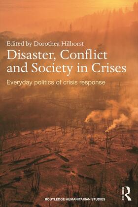 Hilhorst |  Disaster, Conflict and Society in Crises | Buch |  Sack Fachmedien