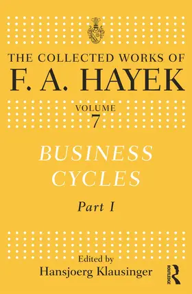 Hayek / Klausinger |  Business Cycles | Buch |  Sack Fachmedien