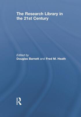 Barnett / Heath |  The Research Library in the 21st Century | Buch |  Sack Fachmedien