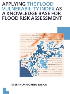 Balica |  Applying the Flood Vulnerability Index as a Knowledge Base for Flood Risk Assessment | Buch |  Sack Fachmedien