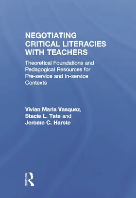 Vasquez / Tate / Harste |  Negotiating Critical Literacies with Teachers | Buch |  Sack Fachmedien