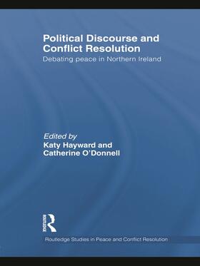 Hayward / O'Donnell |  Political Discourse and Conflict Resolution | Buch |  Sack Fachmedien