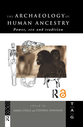 Shennan / Steele |  The Archaeology of Human Ancestry | Buch |  Sack Fachmedien